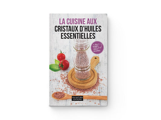 Livre : La Cuisine aux Cristaux d'Huiles Essentielles - goobio-and-zen